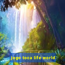 jogo toca life world